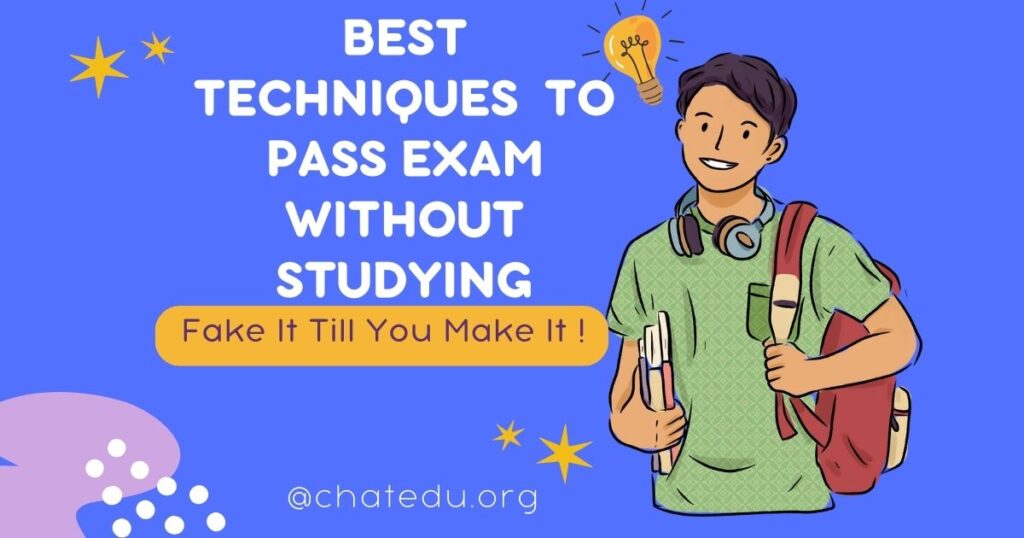 How to Pass exam Without Studying